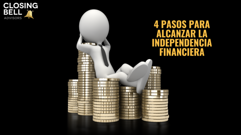 4 pasos para alcanzar la independencia financiera