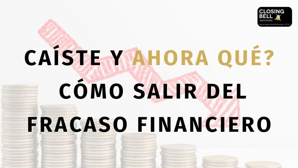Caíste y ahora qué? Cómo salir del fracaso financiero