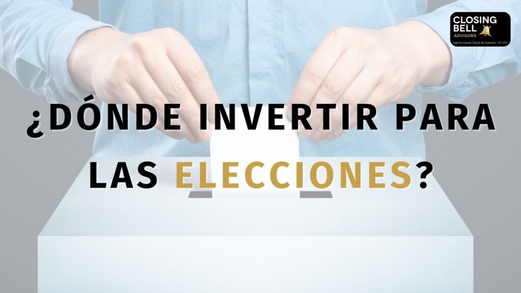 ¿Dónde invertir para las elecciones?