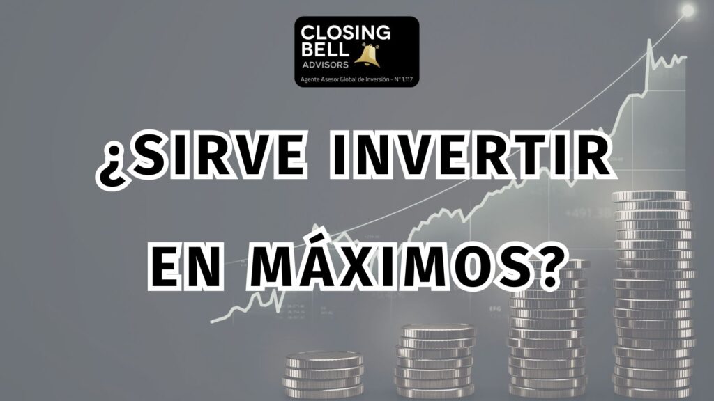 ¿Sirve invertir en máximos?