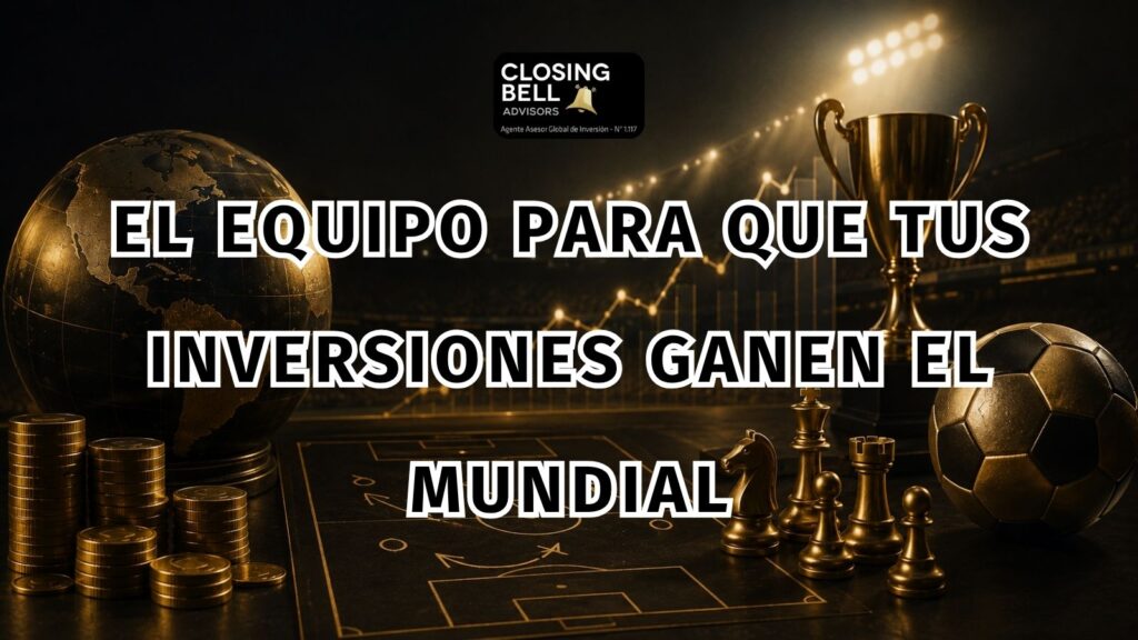 El equipo para que tus inversiones ganen el mundial