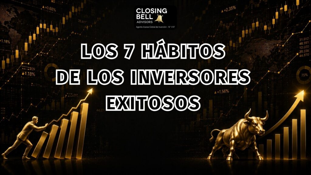 Los 7 hábitos de los inversores exitosos